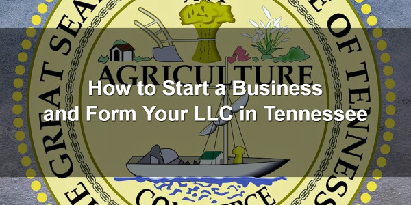 How To Start A Business And Form Your Llc In Tennessee Mycompanyworks